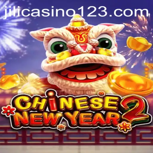 Explore the Excitement of CHINESENEWYEAR2 at Jili Casino