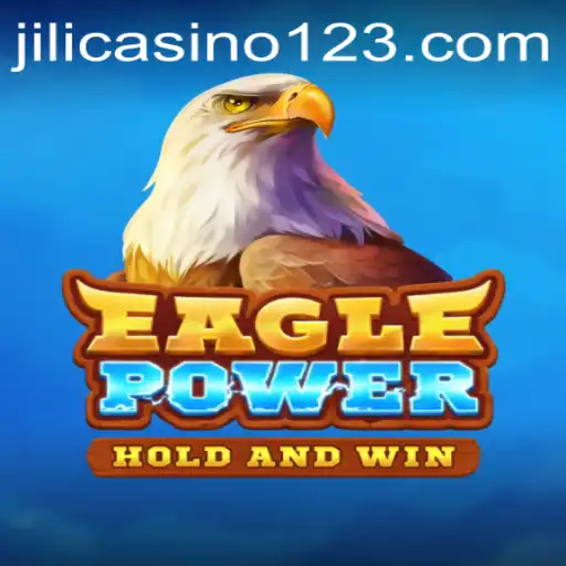 EaglePower: Unveiling the Thrills of Jili Casino's Latest Attraction