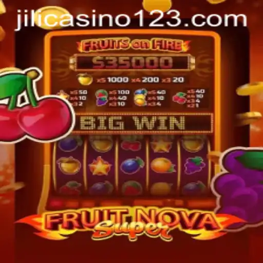 Exploring the Excitement of FruitNovaSuper at Jili Casino